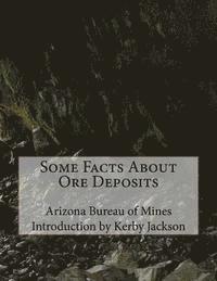 Arizona Bureau of Mines - Some Facts About Ore Deposits, Häftad. Tillgänglighet: Lägg i varukorg