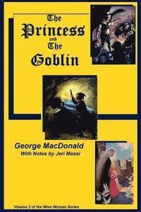 Jeri Massi, George MacDonald - The Princess and the Goblin, Häftad. Tillgänglighet: Lägg i varukorg
