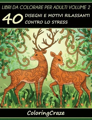 Coloringcraze - Libri da Colorare per Adulti Volume 2, Häftad. Tillgänglighet: Lägg i varukorg