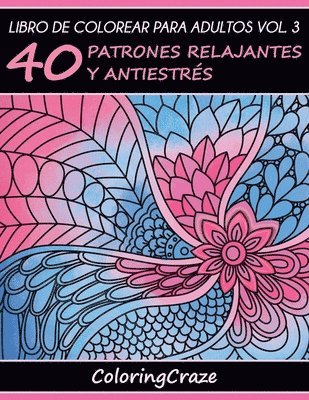 Coloringcraze - Libro de Colorear para Adultos Volumen 3, Häftad. Tillgänglighet: Lägg i varukorg