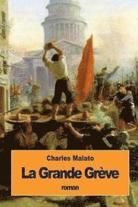 Charles Malato - La Grande Grève, Häftad. Tillgänglighet: Lägg i varukorg