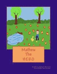 Philip R. Harrison - Mathew The Hero, Häftad