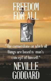 Neville Goddard: Freedom for All av Neville Goddard
