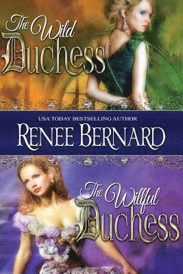 Renee Bernard - The Wild Duchess / The Willful Duchess, Häftad. Tillgänglighet: Lägg i varukorg