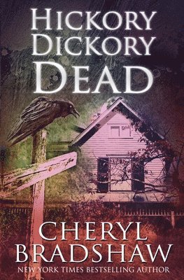 Cheryl Bradshaw - Hickory Dickory Dead, Häftad. Tillgänglighet: Lägg i varukorg