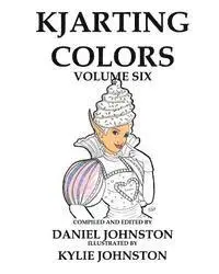 Daniel Johnston - KJArting Colors: Coloring With Kylie, Häftad. Tillgänglighet: Lägg i varukorg