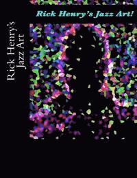 Rick Henry - Rick Henry's Jazz Art, Häftad. Tillgänglighet: Lägg i varukorg