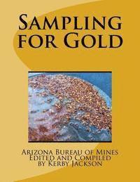 Arizona Bureau of Mines, Kerby Jackson - Sampling for Gold, Häftad. Tillgänglighet: Lägg i varukorg