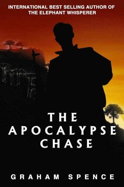 Graham Spence - Apocalypse Chase, E-bok