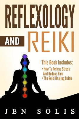 Jen Solis - Reflexology: Reiki - 2 books in 1, Häftad. Tillgänglighet: Lägg i varukorg