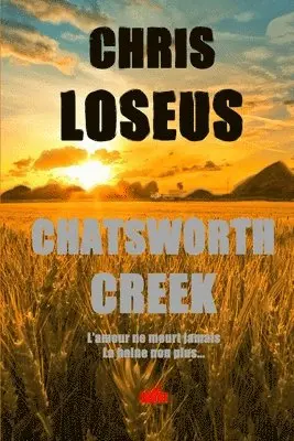 Chris Loseus - Chatsworth Creek, Häftad. Tillgänglighet: Lägg i varukorg