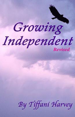 Tiffani Harvey - Growing Independent, Häftad. Tillgänglighet: Lägg i varukorg