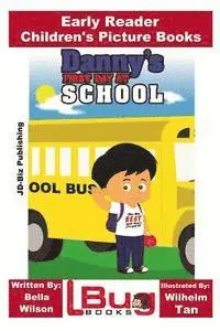 John Davidson - Danny's First Day at School - Early Reader - Children's Picture Books, Häftad. Tillgänglighet: Lägg i varukorg