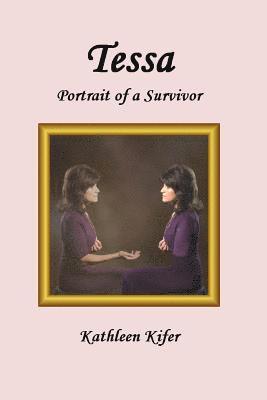 Mike Miller, Kathleen Kifer - Tessa - Portrait Of A Survivor, Häftad. Tillgänglighet: Lägg i varukorg