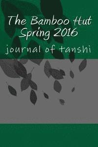 Steve Wilkinson - The Bamboo Hut Spring 2016, Häftad. Tillgänglighet: Lägg i varukorg