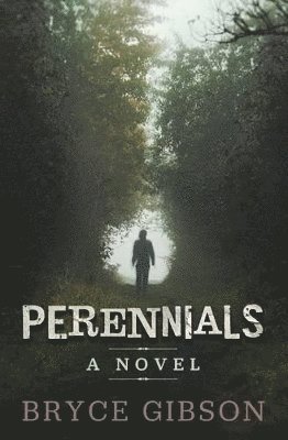 Bryce Gibson - Perennials, Häftad. Tillgänglighet: Lägg i varukorg