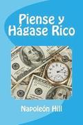 Piense y Hagase Rico (Spanish Edition)