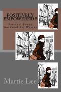 Positively Empowered !!: Personal Power Workbook for Women