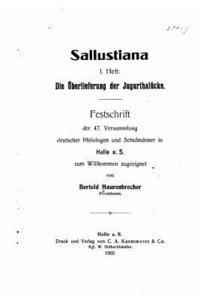 Bertold Maurenbrecher - Sallustiana, 1 Heft, Die Überlieferung Der Jugurthalücke, Häftad. Tillgänglighet: Lägg i varukorg