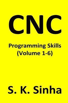 S K Sinha - CNC Programming Skills, Häftad