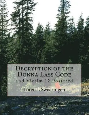 Loren L. Swearingen - Decryption of the Donna Lass Code, Häftad. Tillgänglighet: Lägg i varukorg