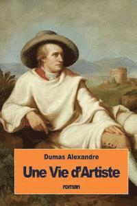 Dumas Alexandre - Une Vie d'Artiste, Häftad. Tillgänglighet: Lägg i varukorg