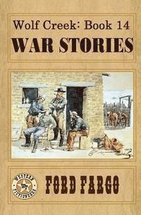 Frank Roderus, Troy D. Smith - Wolf Creek: War Stories, Häftad