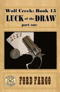 Chuck Tyrell, Clay More - Wolf Creek: Luck of the Draw, part one, Häftad. Tillgänglighet: Lägg i varukorg