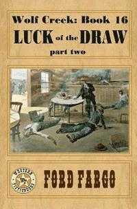 James J. Griffin, Chuck Tyrell - Wolf Creek: Luck of the Draw, part two, Häftad. Tillgänglighet: Lägg i varukorg