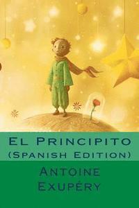 Antoine Saint Exupéry - El Principito (Spanish Edition), Häftad