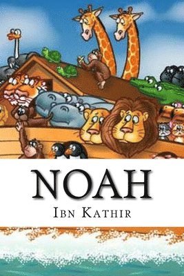 Ibn Kathir - Noah, Häftad. Tillgänglighet: Lägg i varukorg