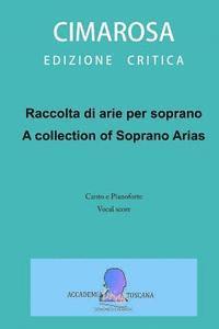 Domenico Cimarosa, Simone Perugini - Raccolta di arie per soprano: A collection of Soprano arias, Häftad