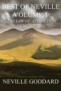 Best of Neville Goddard Volume.1 (The Law of Attraction Demystified)