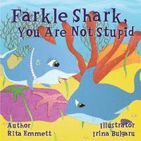 Rita Emmett - Farkle Shark, You Are Not Stupid, Häftad. Tillgänglighet: Lägg i varukorg