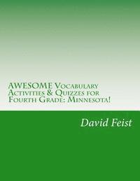 David Feist - AWESOME Vocabulary Activities & Quizzes for Fourth Grade: Minnesota!, Häftad. Tillgänglighet: Lägg i varukorg