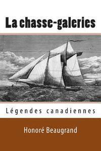 Honore Beaugrand, Ber Ballin - La chasse-galeries: Legendes canadiennes, Häftad