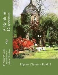 Arthur O. Cooke - A Book of Dovecotes: Pigeon Classics Book 2, Häftad. Tillgänglighet: Lägg i varukorg