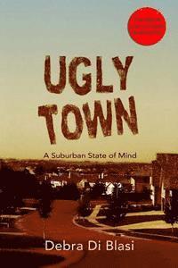 Debra Di Blasi - Ugly Town: The Movie, Häftad. Tillgänglighet: Lägg i varukorg