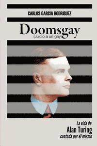Carlos Garcia Rodriguez - Doomsgay: Juicio a un gay (Alan Turing), Häftad. Tillgänglighet: Lägg i varukorg