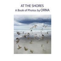 Orna - At The Shores, A Book of Photos by ORNA, Häftad. Tillgänglighet: Lägg i varukorg