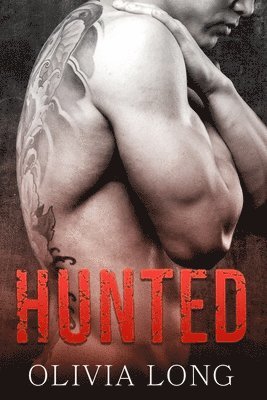 Olivia Hawthorne, Olivia Long - Hunted: A Stepbrother Romance Novel, Häftad. Tillgänglighet: Lägg i varukorg