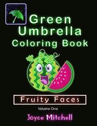 Joyce Mitchell - GREEN UMBRELLA Coloring Book for Kids: Volume 1: Fruity Faces (Black Background), Häftad. Tillgänglighet: Lägg i varukorg