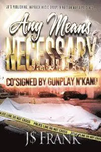 J. Frank - Any Means Necessary, Häftad. Tillgänglighet: Lägg i varukorg