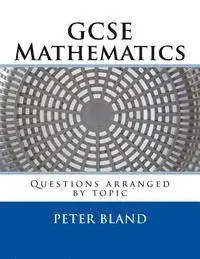 Peter Bland - GCSE Mathematics: Questions arranged by topic, Häftad. Tillgänglighet: Lägg i varukorg