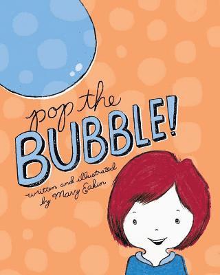 Mary Eakin - Pop the Bubble!, Häftad