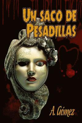 Andres Gomez Ordonez - Un Saco de Pesadillas, Häftad. Tillgänglighet: Lägg i varukorg