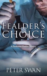 Peter Swan - Fealder's Choice, Häftad. Tillgänglighet: Lägg i varukorg