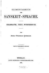 Adolf Friedrich Stenzler - Elementarbuch der Sanskrit-sprache, Grammatik, Text, Wörterbuch, Häftad. Tillgänglighet: Lägg i varukorg