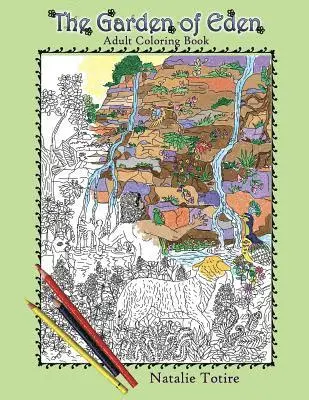 Natalie J. Totire - The Garden of Eden: Adult Coloring Book, Häftad. Tillgänglighet: Lägg i varukorg