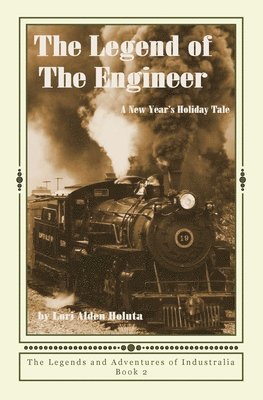Lori Alden Holuta, Ken Holuta - Legend of The Engineer, Häftad. Tillgänglighet: Tillfälligt slut